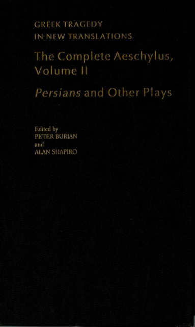 The Complete Aeschylus : Volume II: Persians and Other Plays, EPUB eBook