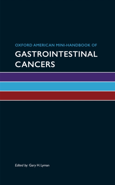 Oxford American Mini-Handbook of Gastrointestinal Cancers, EPUB eBook