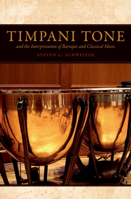 Timpani Tone and the Interpretation of Baroque and Classical Music, EPUB eBook