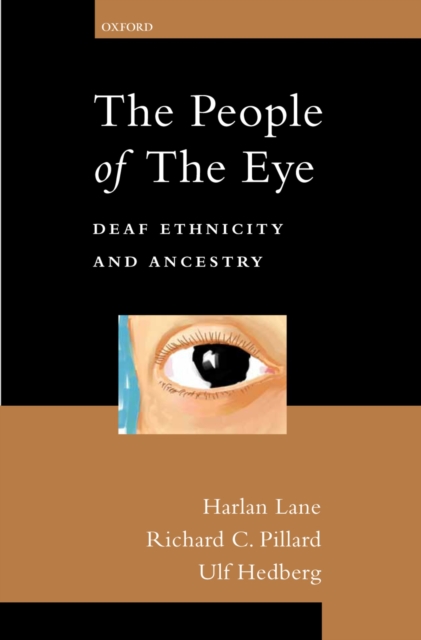 The People of the Eye : Deaf Ethnicity and Ancestry, EPUB eBook