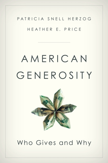 American Generosity : Who Gives and Why, PDF eBook