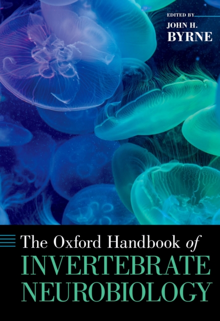 The Oxford Handbook of Invertebrate Neurobiology, PDF eBook