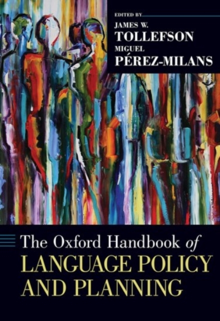 The Oxford Handbook of Language Policy and Planning, Hardback Book