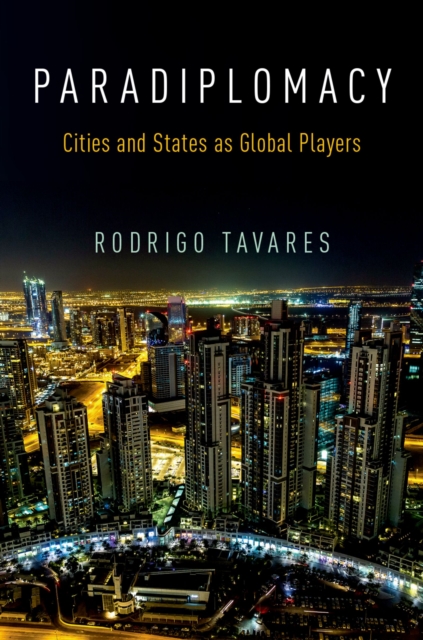 Paradiplomacy : Cities and States as Global Players, PDF eBook