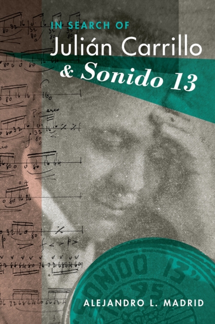 In Search of Julian Carrillo and Sonido 13, EPUB eBook
