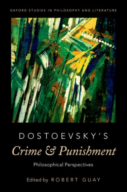Dostoevsky's Crime and Punishment : Philosophical Perspectives, Paperback / softback Book