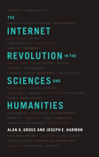 The Internet Revolution in the Sciences and Humanities, Hardback Book