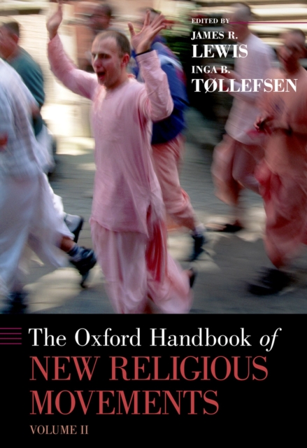 The Oxford Handbook of New Religious Movements : Volume II, PDF eBook