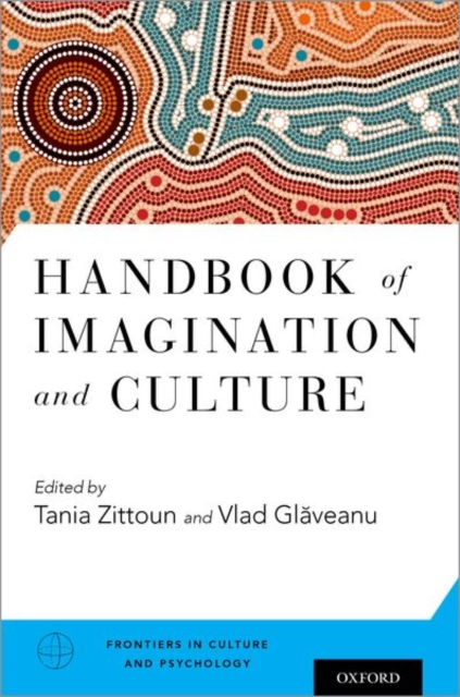Handbook of Imagination and Culture, Hardback Book