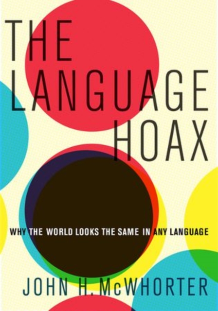 The Language Hoax, Paperback / softback Book