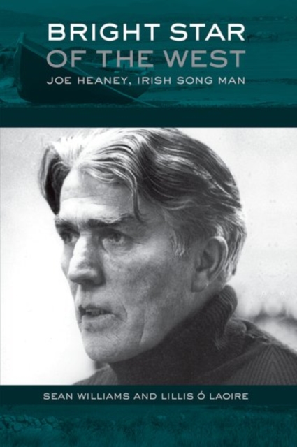 Bright Star of the West : Joe Heaney, Irish Song Man, Paperback / softback Book