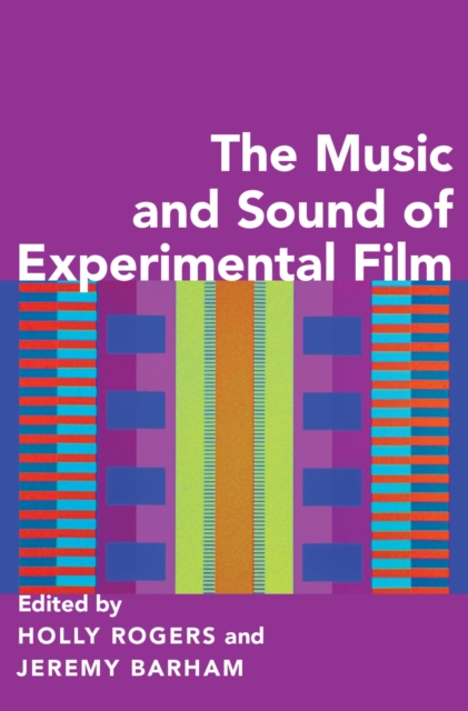 The Music and Sound of Experimental Film, PDF eBook