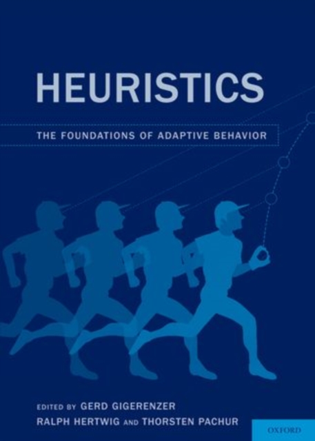 Heuristics : The Foundations of Adaptive Behavior, Paperback / softback Book