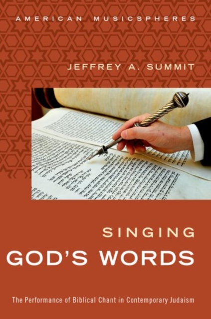 Singing God's Words : The Performance of Biblical Chant in Contemporary Judaism, Paperback / softback Book