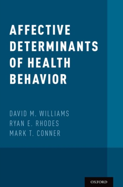 Affective Determinants of Health Behavior, Hardback Book