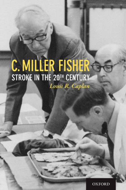 C. Miller Fisher : Stroke in the 20th Century, PDF eBook