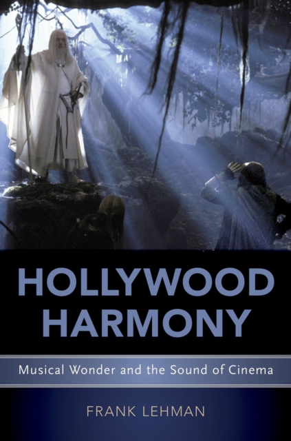 Hollywood Harmony : Musical Wonder and the Sound of Cinema, EPUB eBook