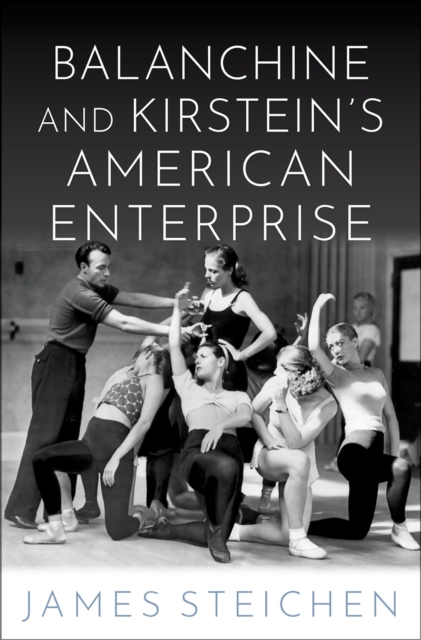 Balanchine and Kirstein's American Enterprise, EPUB eBook