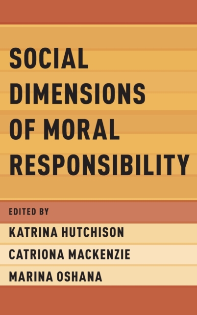 Social Dimensions of Moral Responsibility, Hardback Book