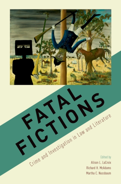 Fatal Fictions : Crime and Investigation in Law and LIterature, PDF eBook