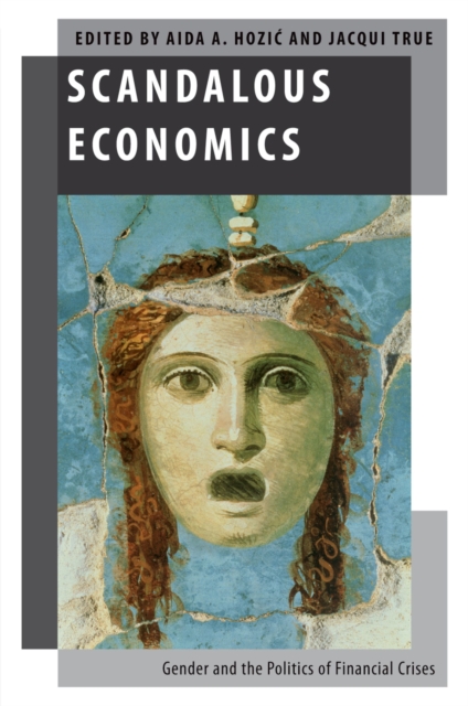Scandalous Economics : Gender and the Politics of Financial Crises, EPUB eBook