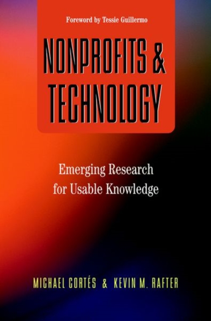 Nonprofits and Technology : Emerging Research for Usable Knowledge, Paperback / softback Book