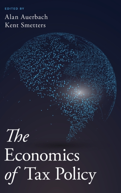 The Economics of Tax Policy, Hardback Book