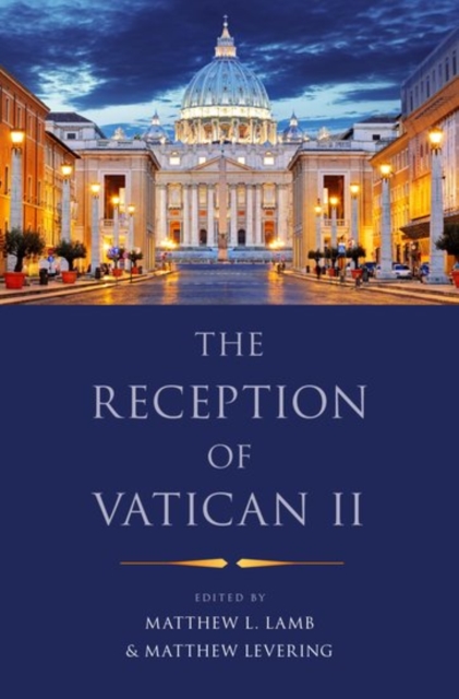 The Reception of Vatican II, Paperback / softback Book
