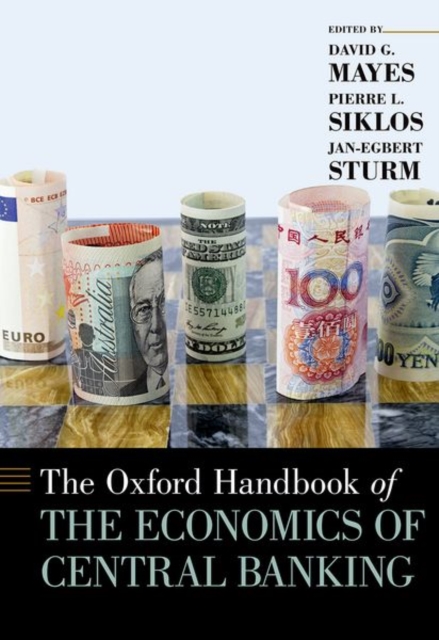 The Oxford Handbook of the Economics of Central Banking, Hardback Book