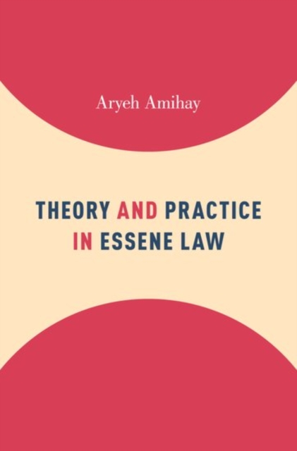 Theory and Practice in Essene Law, Hardback Book