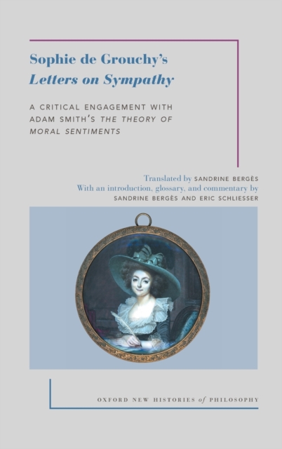 Sophie de Grouchy's Letters on Sympathy : A Critical Engagement with Adam Smith's The Theory of Moral Sentiments, Hardback Book