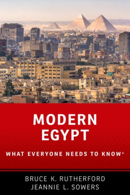 Modern Egypt : What Everyone Needs to Know®, Paperback / softback Book