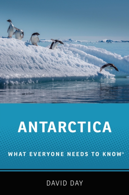 Antarctica : What Everyone Needs to Know(R), PDF eBook