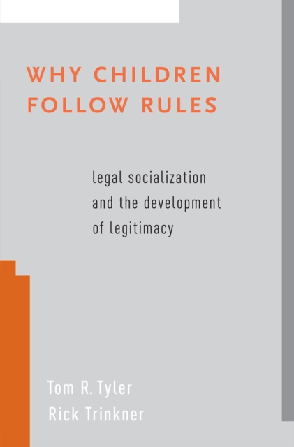 Why Children Follow Rules : Legal Socialization and the Development of Legitimacy, EPUB eBook
