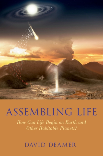 Assembling Life : How Can Life Begin on Earth and Other Habitable Planets?, PDF eBook