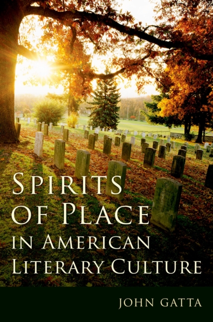 Spirits of Place in American Literary Culture, PDF eBook