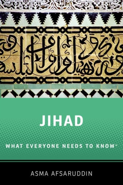 Jihad: What Everyone Needs to Know : What Everyone Needs to Know ®, Hardback Book