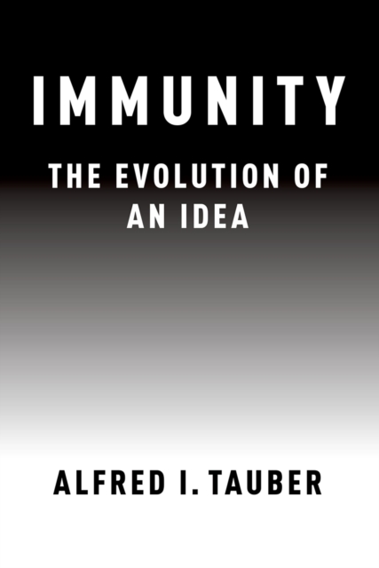 Immunity : The Evolution of an Idea, EPUB eBook