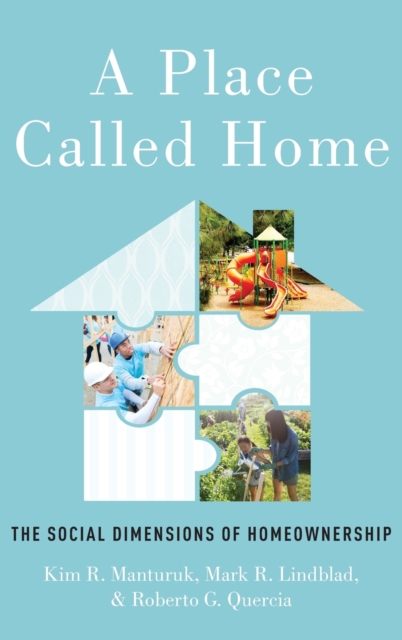 A Place Called Home : The Social Dimensions of Homeownership, Hardback Book