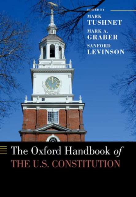 The Oxford Handbook of the U.S. Constitution, Paperback / softback Book