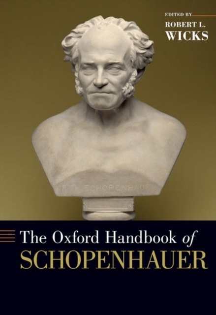 The Oxford Handbook of Schopenhauer, Hardback Book