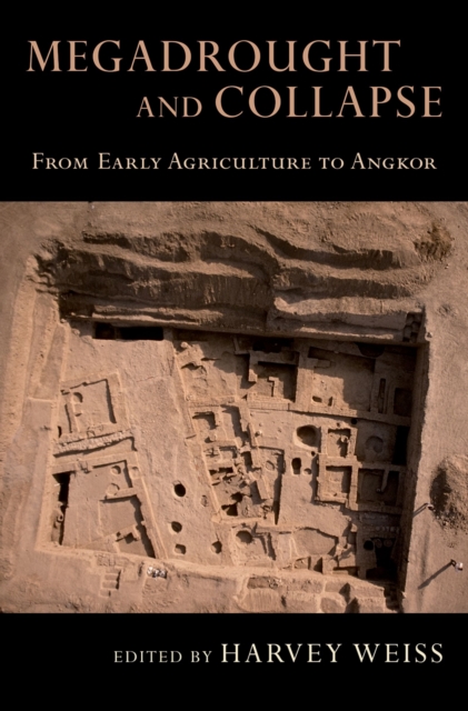 Megadrought and Collapse : From Early Agriculture to Angkor, EPUB eBook