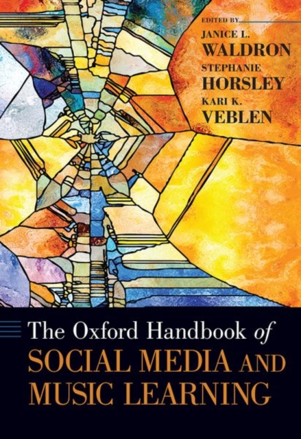 The Oxford Handbook of Social Media and Music Learning, Hardback Book