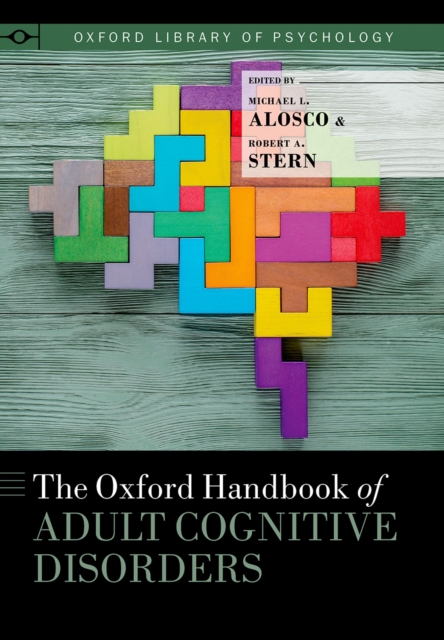 The Oxford Handbook of Adult Cognitive Disorders, PDF eBook