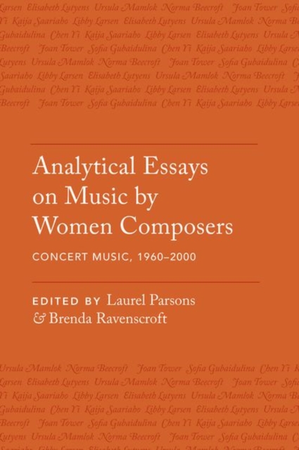 Analytical Essays on Music by Women Composers: Concert Music, 1960-2000, Paperback / softback Book