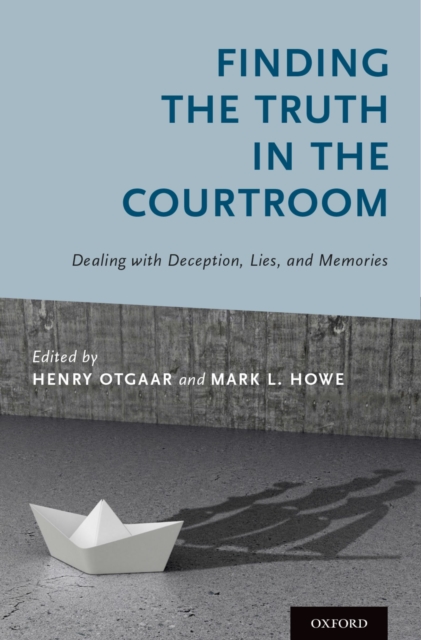 Finding the Truth in the Courtroom : Dealing with Deception, Lies, and Memories, EPUB eBook