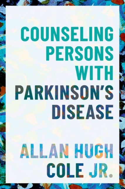 Counseling Persons with Parkinson's Disease, Hardback Book