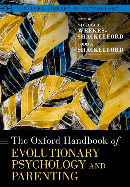 The Oxford Handbook of Evolutionary Psychology and Parenting, PDF eBook