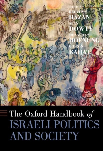 The Oxford Handbook of Israeli Politics and Society, Hardback Book