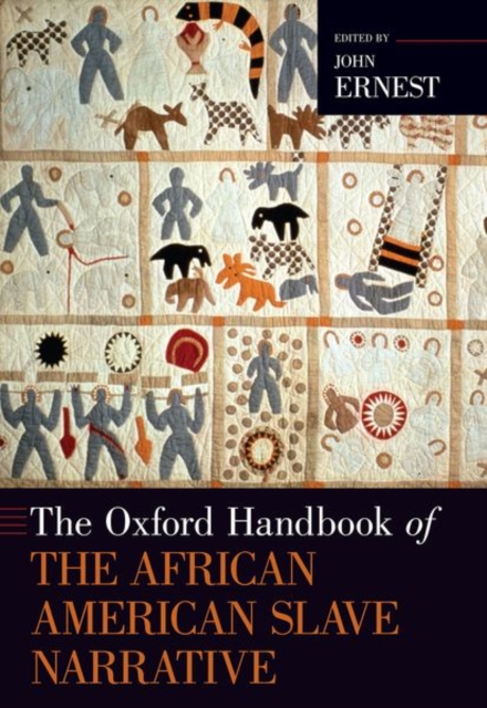 The Oxford Handbook of the African American Slave Narrative, Paperback / softback Book